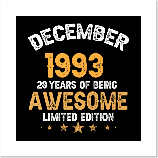 December 1993 28 years of being awesome limited edition Wall Art by yalp.play